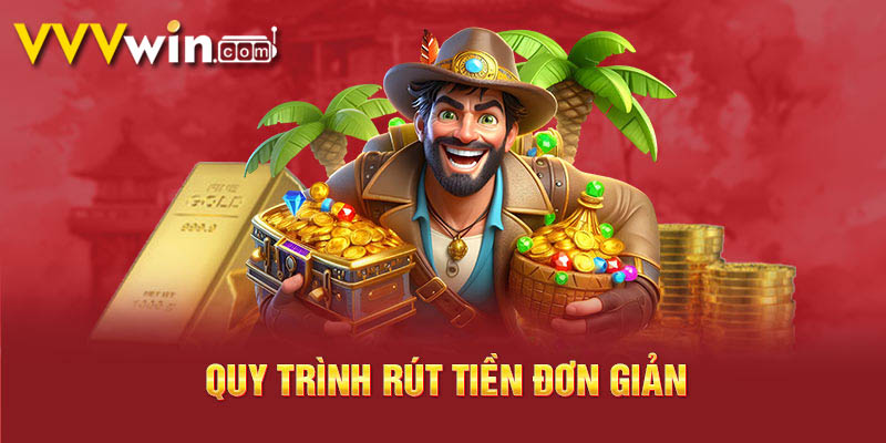 Hướng Dẫn Rút Tiền VVVWin 2 quy trình rút tiền nhà cái vvvwin