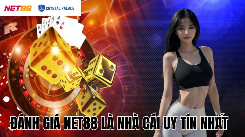 Net88 Là Nhà Cái Uy Tín Nhất - Sân Chơi Đáng Trải Nghiệm 4 Đánh giá thể hiện Net88 là nhà cái uy tín nhất